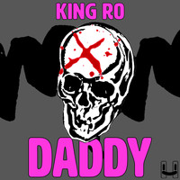 King Ro - Daddy