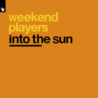 Weekend Players - Into The Sun