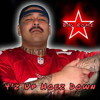 Big Rome - 4'z Up Hoez Down (Explicit)