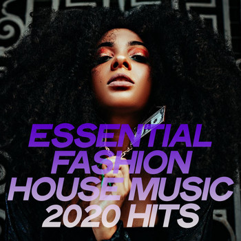 Various Artists - Essential Fashion House Music 2020 Hits