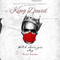 King David - Watch Where You Step (Explicit)