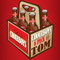 Choirboys - 6 Pack of Tom