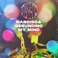 Narciso & Gerundino - My Mind
