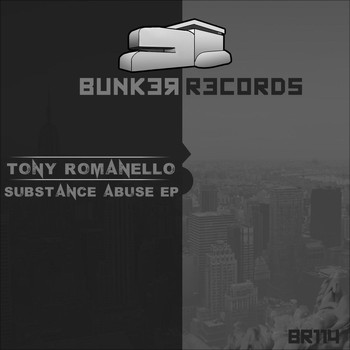 Tony Romanello - Substance Abuse EP