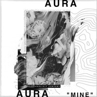 Aura - Mine