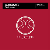 DJ Isaac - Go Insane