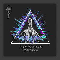 Rubuscubus - Bioluminous