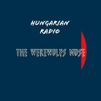 The Werewolfs Muse - Hungarian Radio