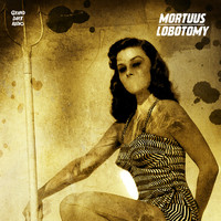 Mortuus - Lobotomy