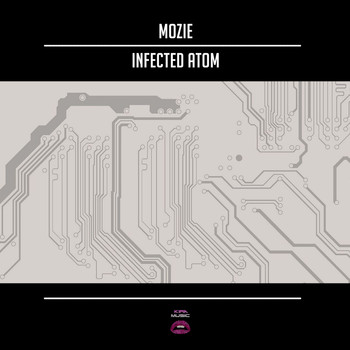 Mozie - Infected Atom