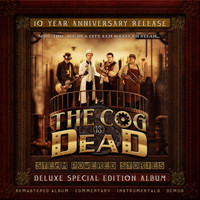 The Cog is Dead - Steam Powered Stories (10 Year Anniversary Edition)