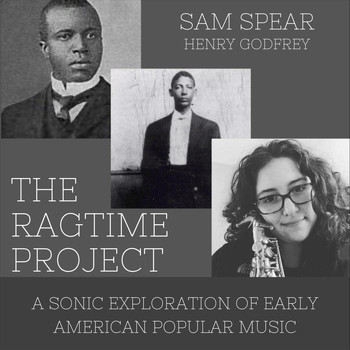 Sam Spear - The Ragtime Project