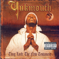 Yukmouth - Thug Lord: The New Testament (Explicit)