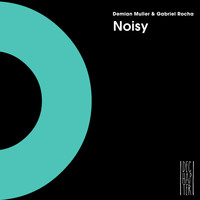 Demian Muller, Gabriel Rocha - Noisy