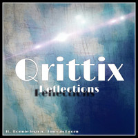 Qrittix - Reflections (Explicit)
