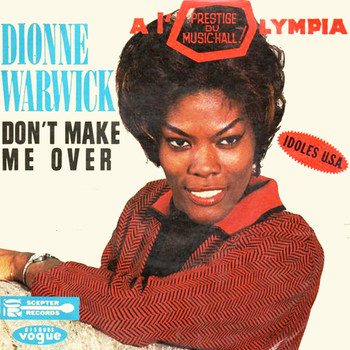 Dionne Warwick - Don't Make Me Over (1963)
