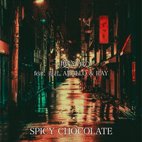 SPICY CHOCOLATE - Ichidokirino