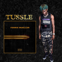 Ferris Mueller - Tussle (Explicit)