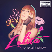 Lolita - One Girl Show (Explicit)