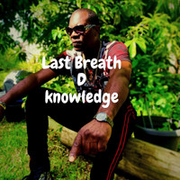 D Knowledge - Last Breath