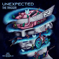 Unexpected - The Trigger