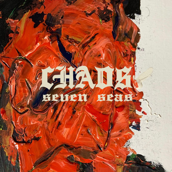 Chaos - Seven Seas (Explicit)