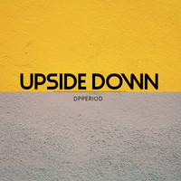 DPPeriod - UPSIDE DOWN
