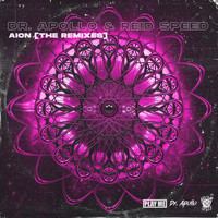 Dr. Apollo, Reid Speed - Aion (The Remixes)