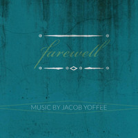 Jacob Yoffee - Farewell