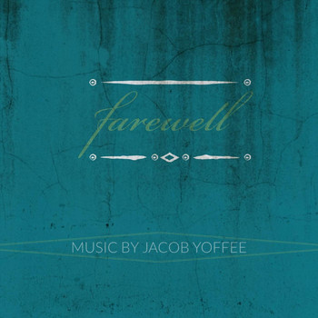 Jacob Yoffee - Farewell