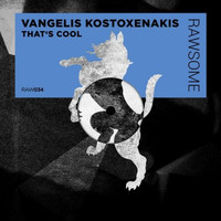 Vangelis Kostoxenakis - That's Cool