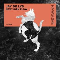Jay de Lys - New York Flow