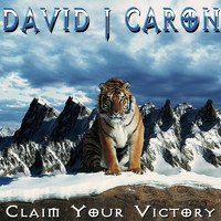 David J Caron - Claim Your Victory