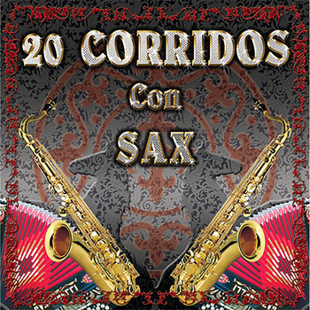 Various Artists - 20 Corridos Con Sax