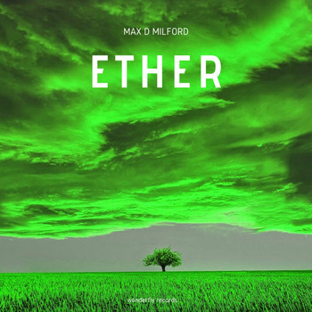 Max D Milford - Ether
