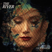 Delta Goodrem - The River