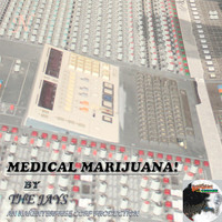 The Jays - Medical Marijuana