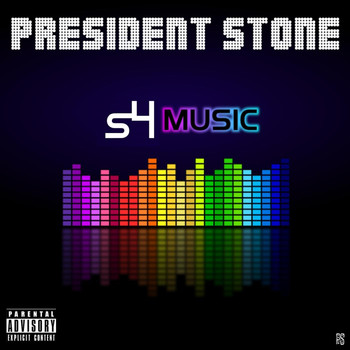 President Stone - S4 Music (Explicit)