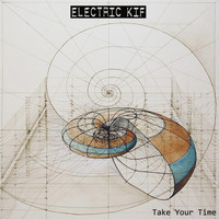 Electric Kif - Take Your Time