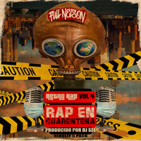 Full Nelson - Retro Rap, Vol 4 - Rap en Cuarentena