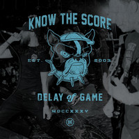 Know the Score - Delay of Game (Explicit)