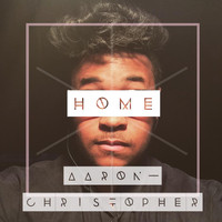 Aaron-Christopher - Home