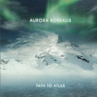 Aurora Borealis - Path to Atlas