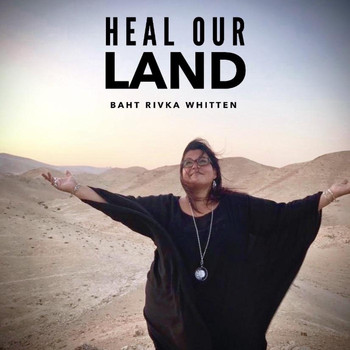 Baht Rivka Whitten - Heal Our Land