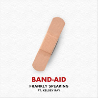 Frankly Speaking - Band-Aid (feat. Kelsey Ray)