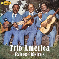 Trio America - Éxitos Clásicos