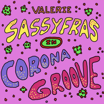 Valerie Sassyfras - Corona Groove
