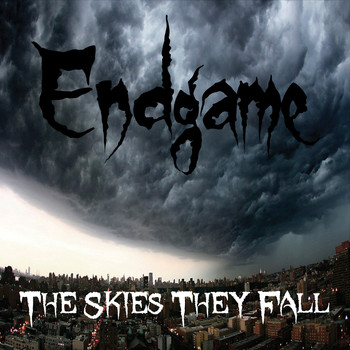 Endgame - The Skies They Fall (Explicit)