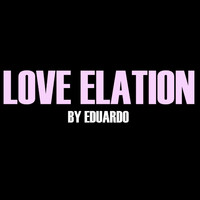 Eduardo - Love Elation