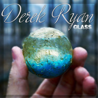 Derek Ryan - Glass